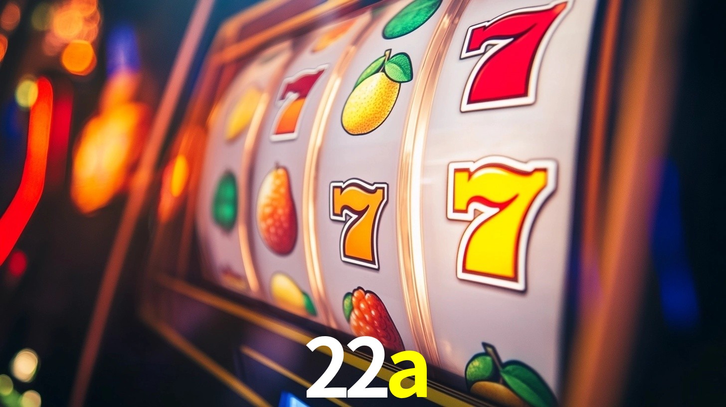 22a: Jogos de Caça-Níqueis-Altas Recompensas, Roleta-Velocidade, Blackjack-Desafios Máximos