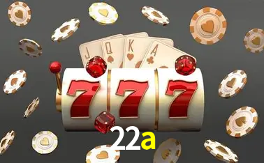 Descubra o Mundo do Cassino Online com 22a
